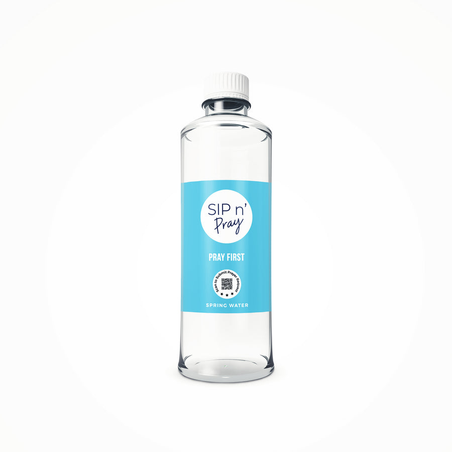 Sip n’ Pray Spring Water – Pray First